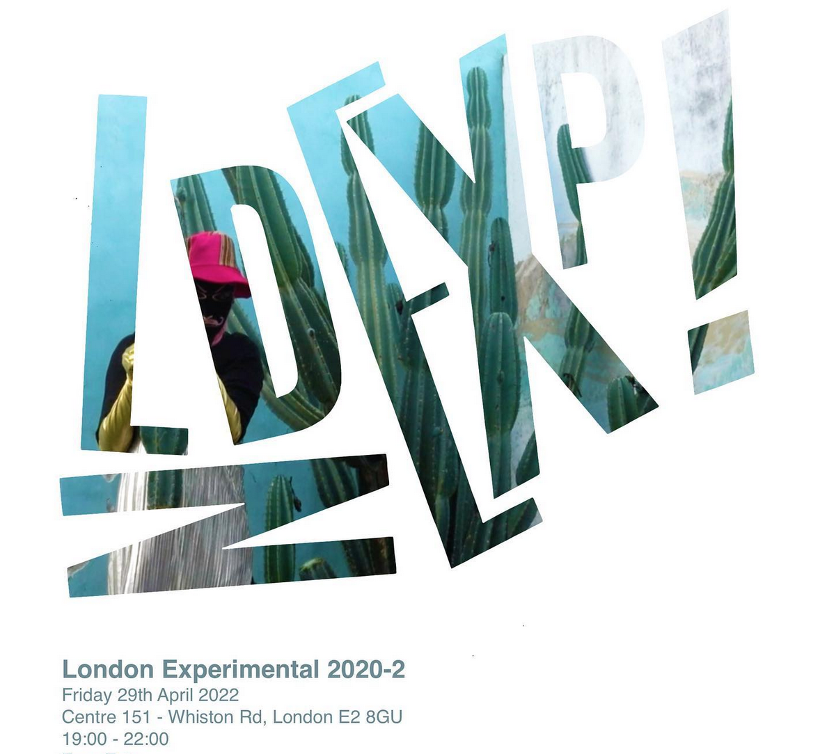 Leyla Rodriguez @ the London Experimental 2022